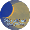 Más Allá del Azul Pálido, Astronomía y Astrofotografía en español.